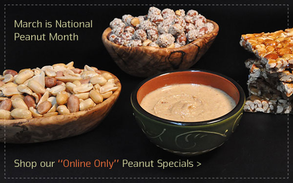 March is National Peanut Month: Shop our online-only Peanut Specials